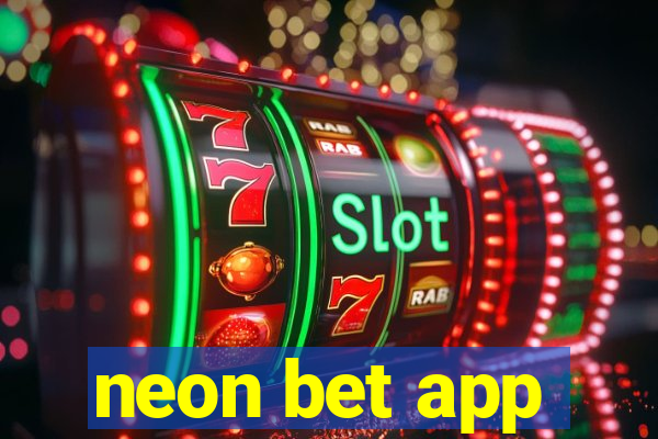 neon bet app